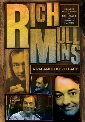 Rich Mullins: A Ragamuffin's Legacy's poster
