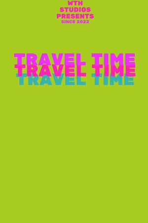 Travel Time's poster