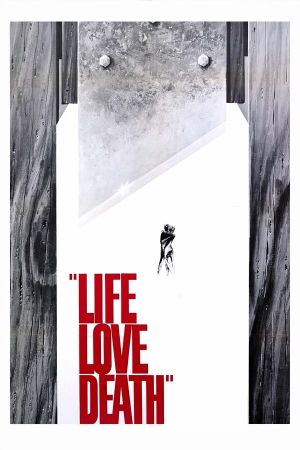 Life Love Death's poster image