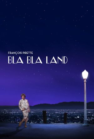 François Pirette - Bla Bla Land's poster