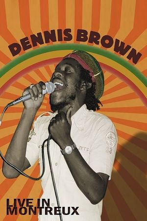 Dennis Brown: Live at Montreux's poster