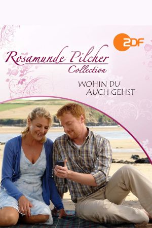 Rosamunde Pilcher: Wohin Du auch gehst's poster