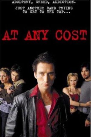 At Any Cost's poster