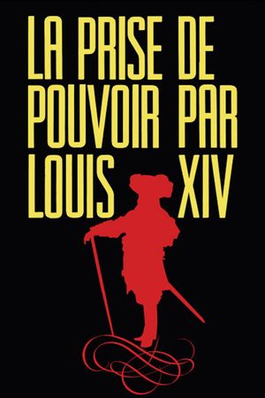 The Taking of Power by Louis XIV's poster