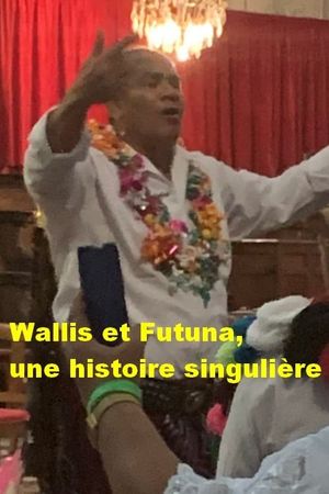 Wallis-Et-Futuna: une histoire singulière's poster