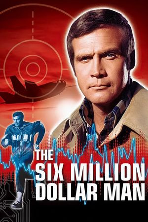 The Six Million Dollar Man's poster image
