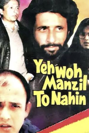 Yeh Woh Manzil To Nahin's poster