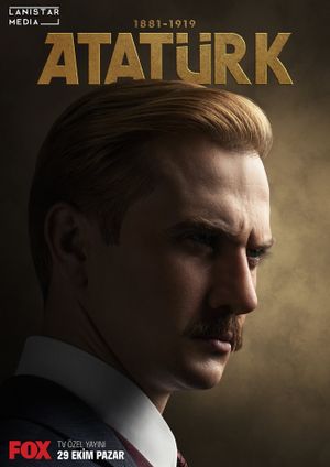 Atatürk 1881 - 1919's poster