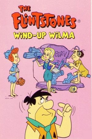 The Flintstones: Wind-Up Wilma's poster