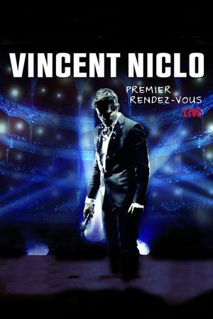 Vincent Niclo:  Premier Rendez-Vous  Live's poster