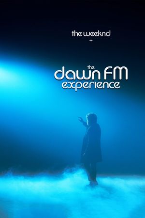 The Weeknd x The Dawn FM Experience's poster