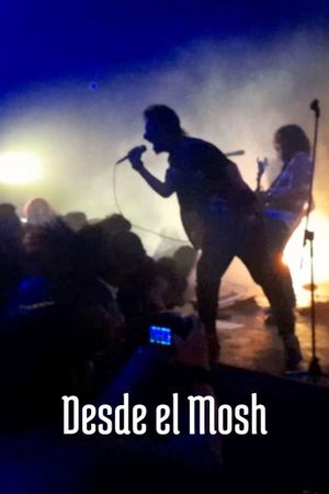 Desde el Mosh's poster
