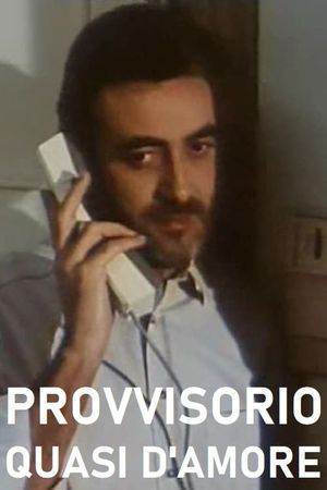 Provvisorio quasi d'amore's poster