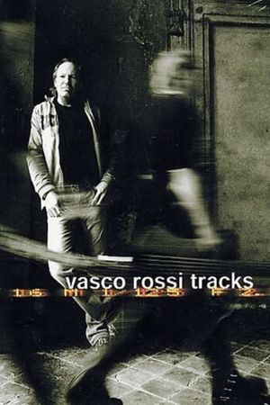 Vasco Rossi - Tracks's poster