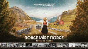 Norge, vårt Norge i toner og bilder's poster