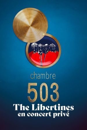 Chambre 503 - The Libertines en concert privé's poster