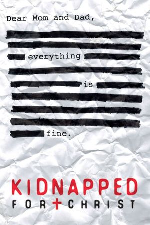 Kidnapped for Christ's poster