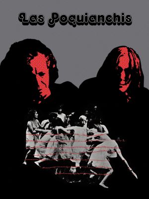 Las poquianchis (De los pormenores y otros sucedidos del dominio público que acontecieron a las hermanas de triste memoria a quienes la maledicencia así las bautizó)'s poster