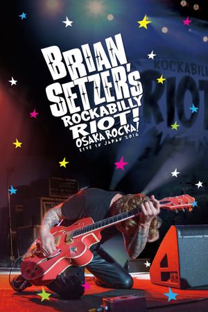 Brian Setzer's Rockabilly Riot: Osaka Rocka! - Live in Japan's poster