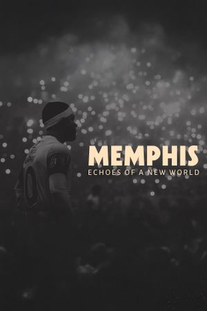Memphis - Echoes of a New World's poster