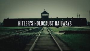 Hitler's Holocaust Railways's poster