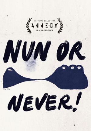 Nun or Never!'s poster