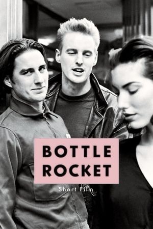Bottle Rocket's poster