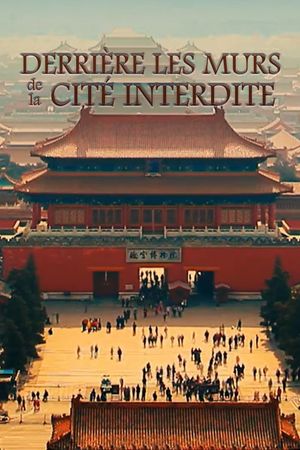 Behind the Walls of the Forbidden City's poster