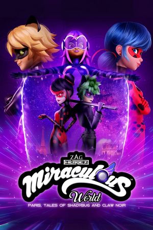 Miraculous World: Paris, Tales of Shadybug and Claw Noir's poster