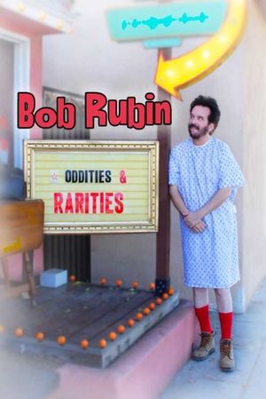 Bob Rubin: Oddities and Rarities's poster