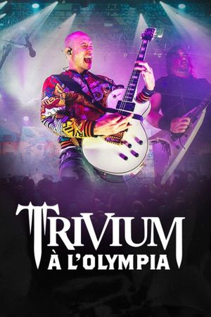 Trivium à l'Olympia's poster