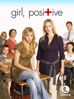 Girl, Positive's poster