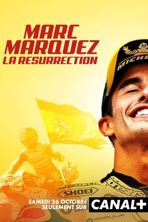 Marc Marquez, la résurrection's poster