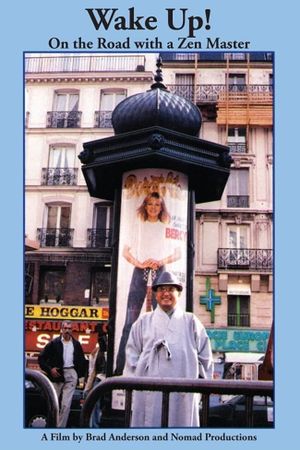 Wake Up! On the Road with A Zen Master's poster