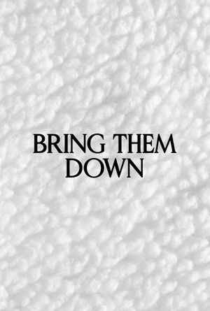 Bring Them Down's poster