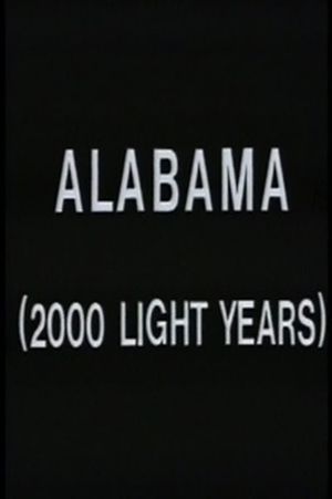 Alabama (2000 Light Years)'s poster