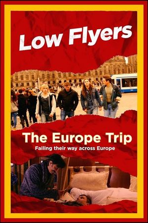 Low Flyers: The Europe Trip's poster
