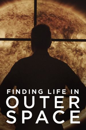 Finding Life In Outer Space's poster