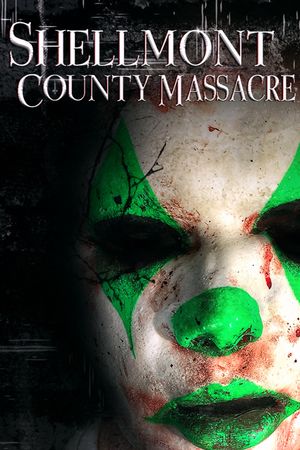 Shellmont County Massacre's poster