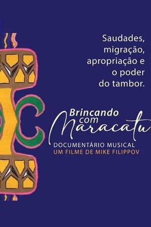 Brincando com Maracatu's poster