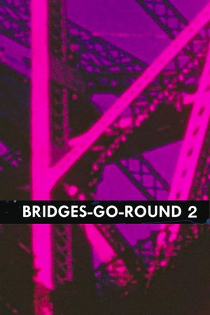 Bridges-Go-Round 2's poster