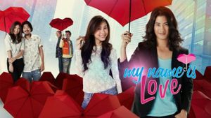 My Name Is Love's poster