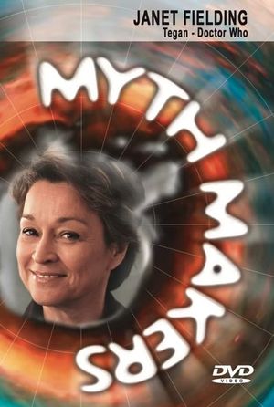 Myth Makers 5: Janet Fielding's poster image