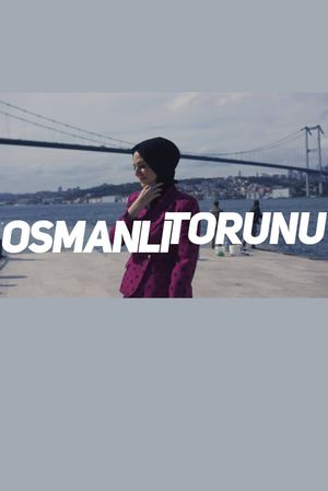 Osmanlı Torunu's poster