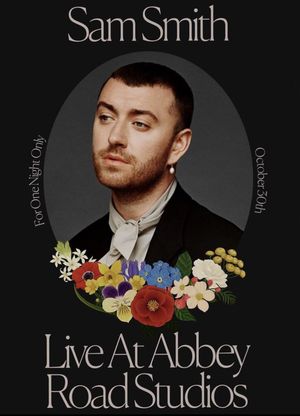 Sam Smith: Love Goes – Live at Abbey Road Studios's poster