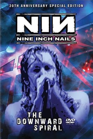 Nine Inch Nails: The Downward Spiral Live's poster