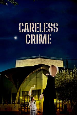 Careless Crime's poster