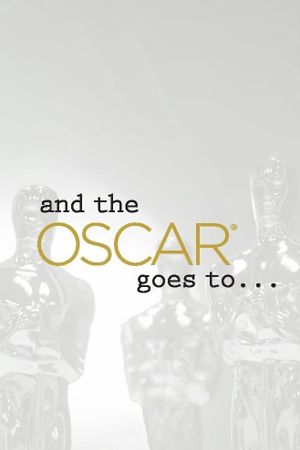 And the Oscar Goes To...'s poster