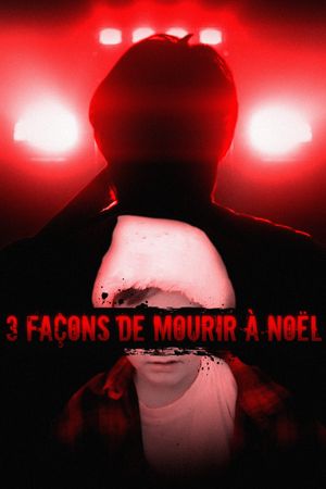 3 Façons de Mourir à Noël's poster