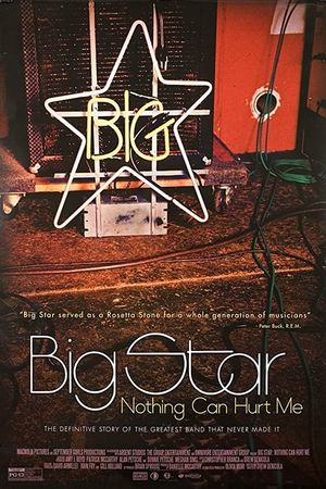 Big Star: Nothing Can Hurt Me's poster